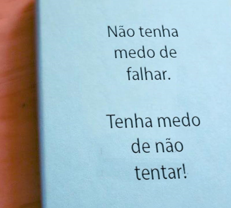4- Não Existe Aprendizagem Maior Do Que Falhar